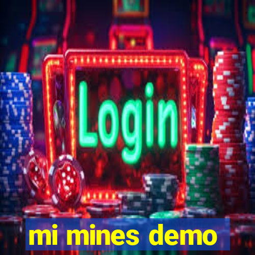 mi mines demo